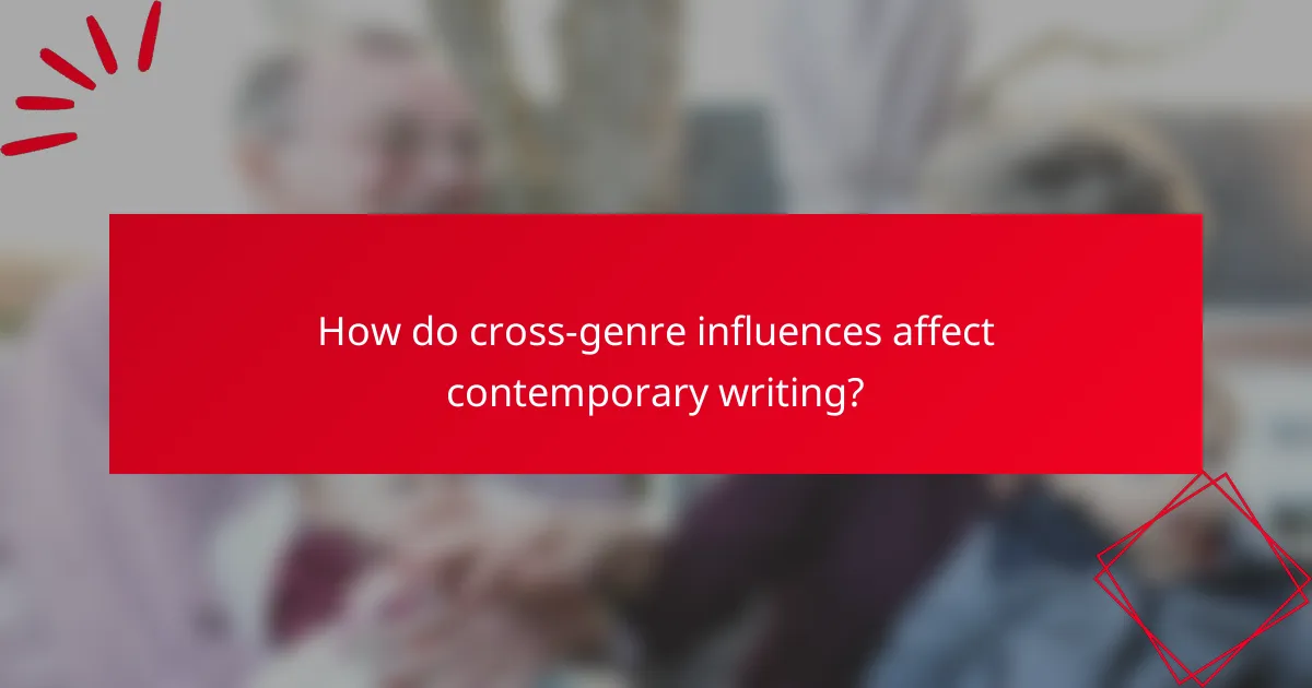 How do cross-genre influences affect contemporary writing?