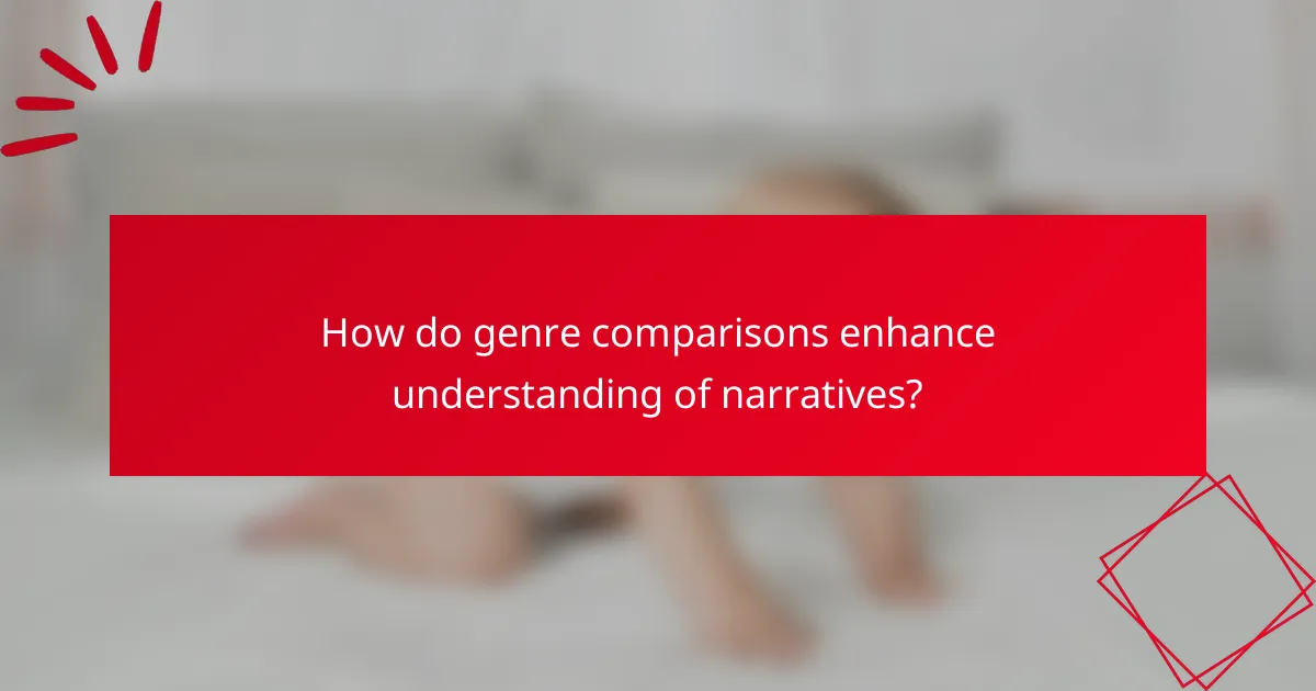 How do genre comparisons enhance understanding of narratives?