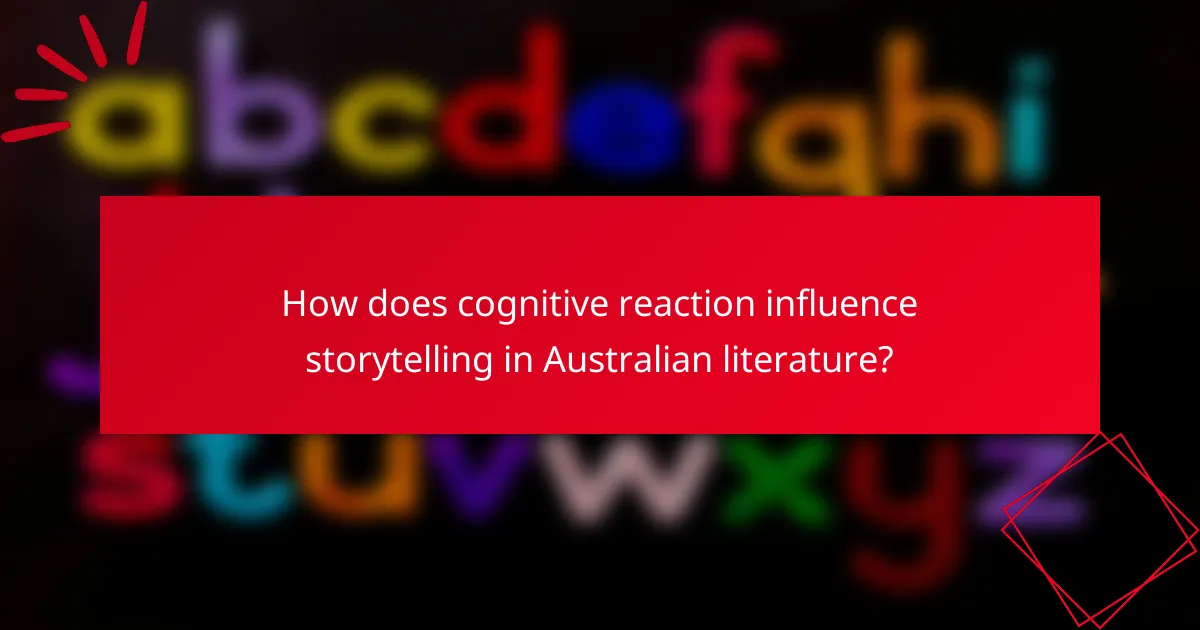How does cognitive reaction influence storytelling in Australian literature?