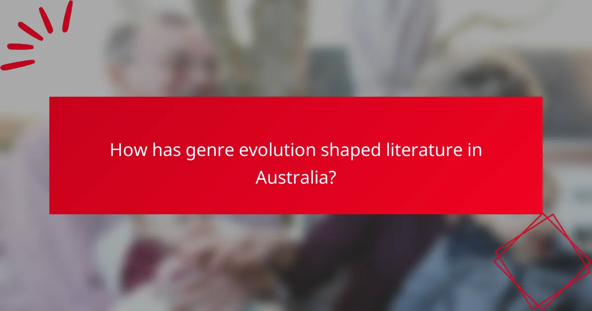 How has genre evolution shaped literature in Australia?