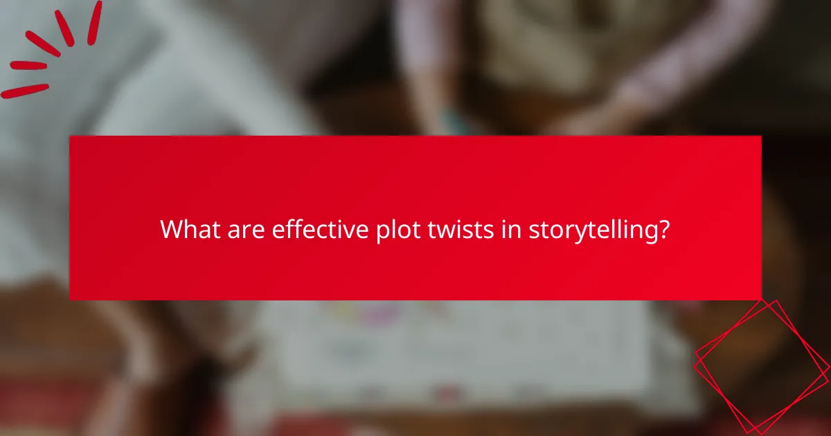 What are effective plot twists in storytelling?