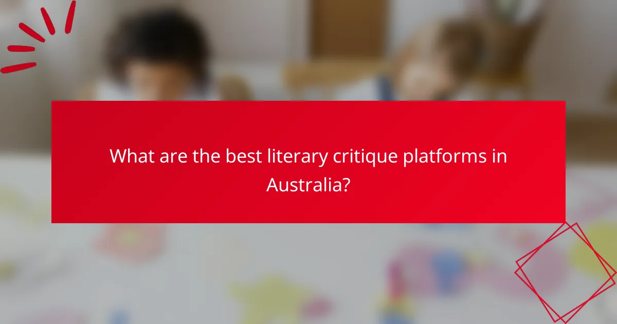 What are the best literary critique platforms in Australia?